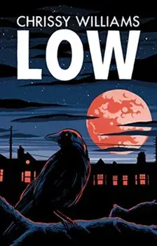 Low, Paperback/Chrissy Williams