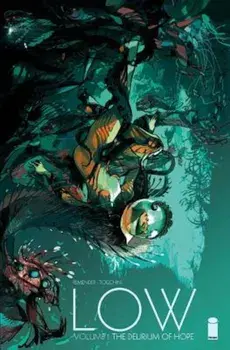 Low, Volume 1: The Delirium of Hope, Paperback/Rick Remender