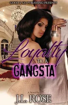 Loyalty to a Gangsta, Paperback/John L. Rose