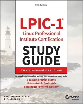 Lpic-1 Linux Professional Institute Certification Study Guide: Exam 101-500 and Exam 102-500, Paperback/Christine Bresnahan