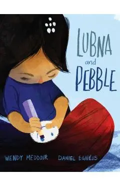 Lubna and Pebble - Wendy Meddour