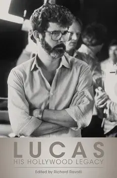 Lucas. His Hollywood Legacy, Hardback/***