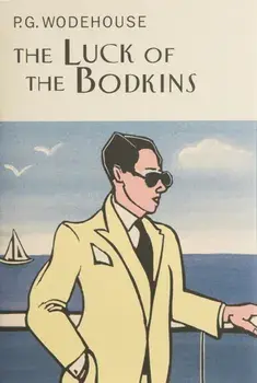 Luck Of The Bodkins, Hardback/P. G. Wodehouse