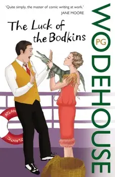 Luck of the Bodkins, Paperback/P. G. Wodehouse