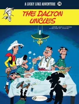 Lucky Luke Vol 78: The Dalton Uncles, Paperback/Laurent Jul