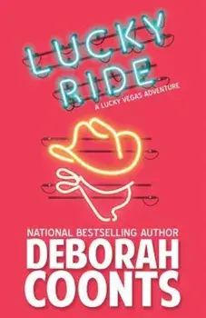 Lucky Ride, Paperback/Deborah Coonts