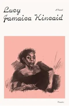 Lucy - Jamaica Kincaid