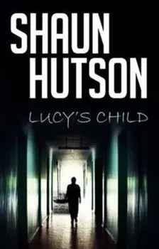 Lucy's Child, Paperback/Shaun Hutson