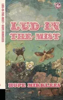 Lud-in-the-Mist, Paperback/Hope Mirrlees