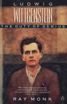 Ludwig Wittgenstein: The Duty of Genius, Paperback/Ray Monk