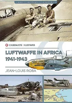 Luftwaffe in Africa, 1941-1943, Paperback/Jean-Louis Roba