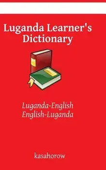 Luganda Learner's Dictionary: Luganda-English, English-Luganda, Paperback/Kasahorow