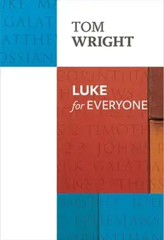 Luke for Everyone, Paperback/Tom Wright