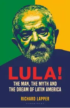 Lula! - Richard Lapper