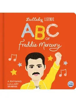 Lullaby Legends: ABC of Freddie Mercury. A Rhyming Lullaby, Board book/Susie Linn
