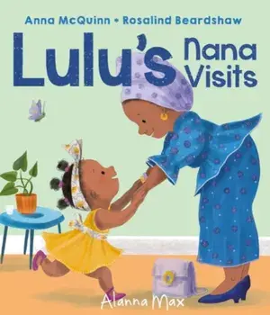 Lulu's Nana Visits, Hardback/Anna McQuinn