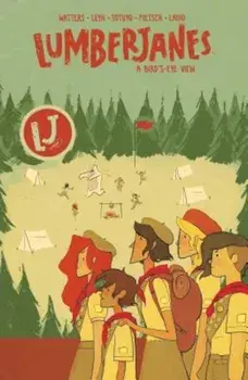 Lumberjanes a Bird's-Eye View: Vol. 7, Paperback/Shannon Watters