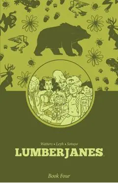 Lumberjanes Book Four - Shannon Watters