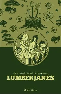 Lumberjanes Book Three - Shannon Watters
