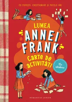 Lumea Annei Frank. Carte de activitati/Menno Metselaar