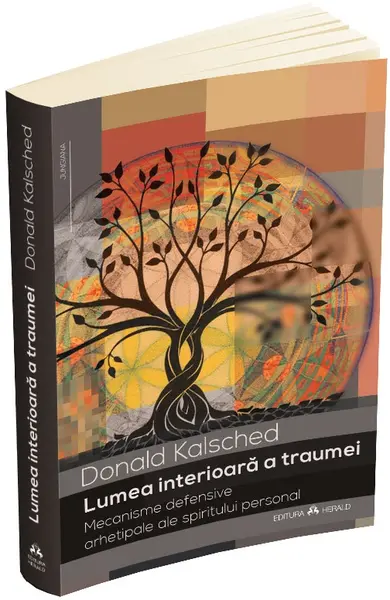 Lumea interioara a traumei | Donald Kalsched