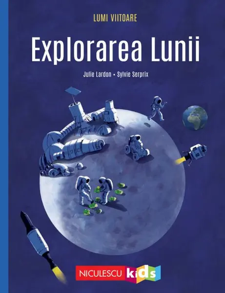 Lumi viitoare. Explorarea lunii