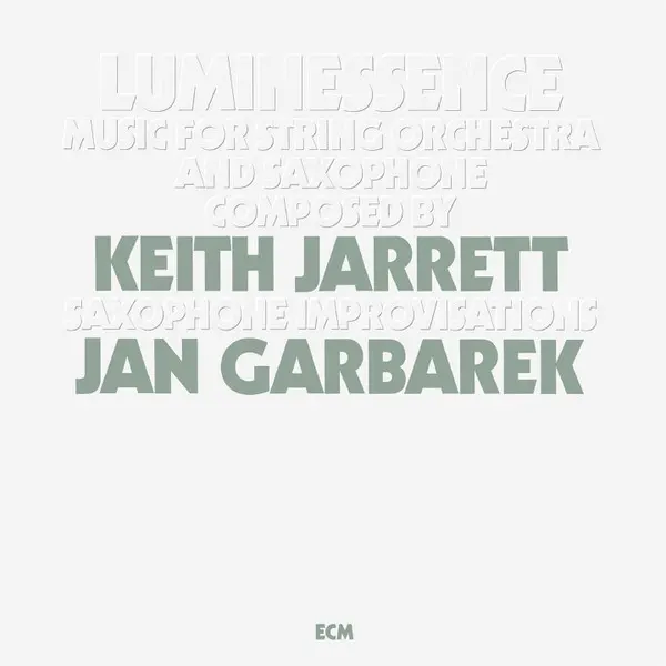 Luminessence - Vinyl | Keith Jarrett, Jan Garbarek
