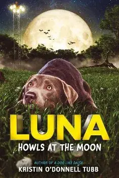 Luna Howls at the Moon, Paperback/Kristin O'Donnell Tubb