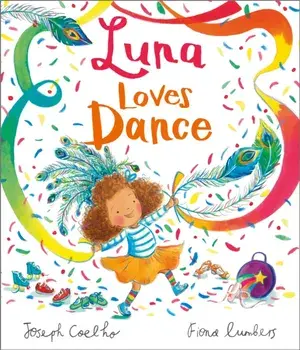 Luna Loves Dance, Paperback/Joseph Coelho