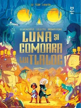 Luna si comoara lui Tlaloc/Joe Todd Stanton