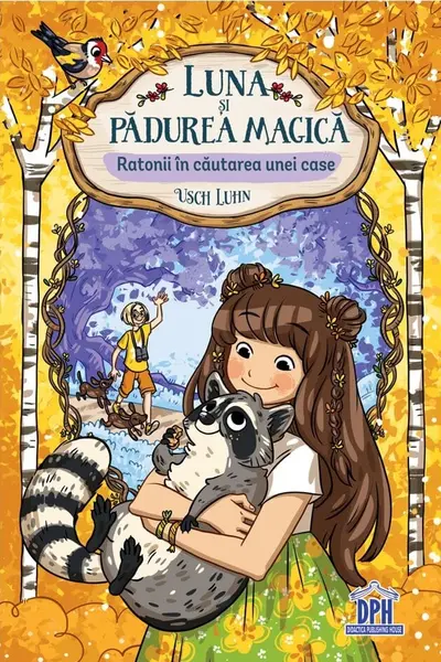 Luna si padurea magica (vol. 3). Ratonii in cautarea unei case