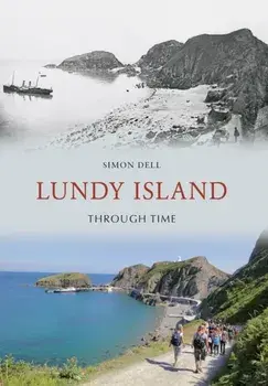 Lundy Island Through Time, Paperback/Simon Dell