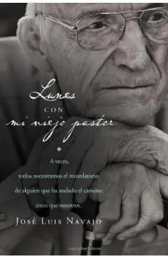 Lunes Con Mi Viejo Pastor - José Luis Navajo