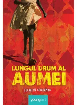 Lungul drum al Aumei/Eucabeth Odhiambo