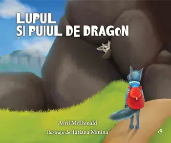 Lupul si puiul de dragon/Avril McDonald