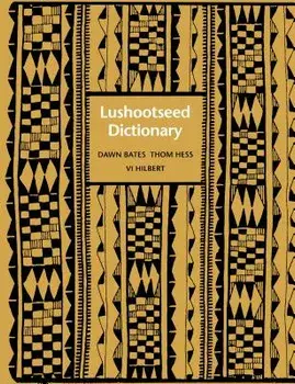 Lushootseed Dictionary, Paperback/Dawn Bates