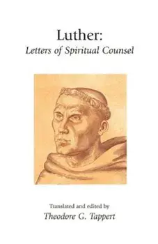 Luther: Letters of Spiritual Counsel, Paperback/Martin Luther