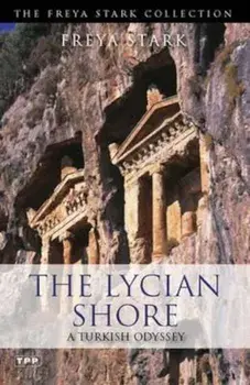 Lycian Shore/Freya Stark