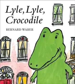 Lyle, Lyle, Crocodile, Board book/Bernard Waber