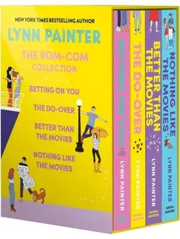 Lynn Painter: The Rom-Com Collection. Better Than the Movies, Betting on You, The Do-Over, Nothing Like the Movies, Paperback/Lynn Painter