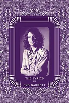 Lyrics of Syd Barrett, Hardback/Rob Chapman