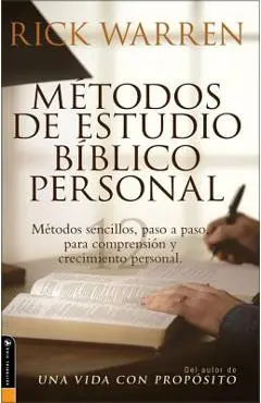 M�todos de Estudio B�blico Personal: M�todos Sencillos, Paso a Paso Para Comprensi�n Y Crecimiento Personal - Rick Warren