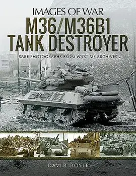 M36/M36b1 Tank Destroyer, Paperback/David Doyle