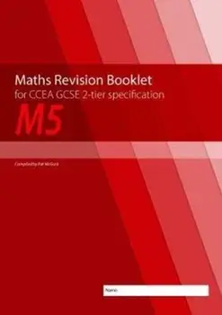 M5 Maths Revision Booklet for CCEA GCSE 2-tier Specification, Paperback/Conor McGurk