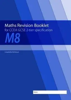M8 Maths Revision Booklet for CCEA GCSE 2-tier Specification, Paperback/Conor McGurk