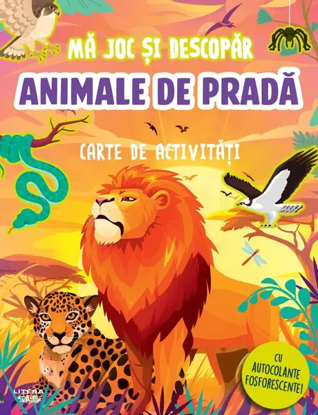 Ma joc si descopar. Animale de prada. Carte de activitati cu autocolante fosforescente!