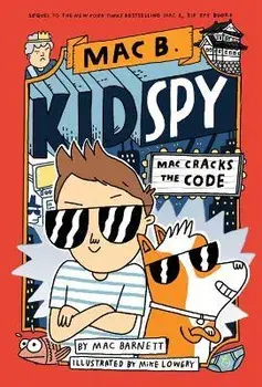 Mac Cracks the Code (Mac B., Kid Spy #4), Paperback/Mac Barnett