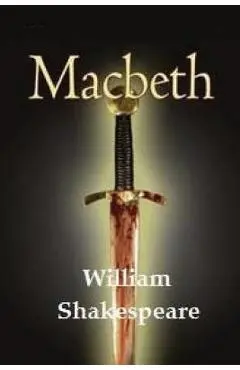 Macbeth by William Shakespeare. - William Shakespeare