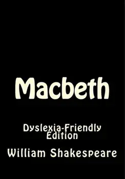 MACBETH: DYSLEXIA-FRIENDLY EDITION, Paperback/WILLIAM SHAKESPEARE