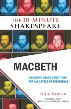 Macbeth: The 30-Minute Shakespeare, Paperback/Nick Newlin